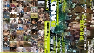 - DANDY-462 "Wild Kingdom" Vol.3 Africa'S Oldest Indigenous People And Raw Natsume Atago